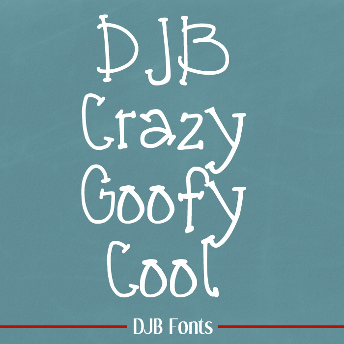 DJB CRAZY GOOFY COOL Font poster
