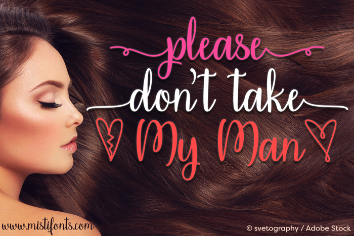 Please Dont Take My Man Font poster