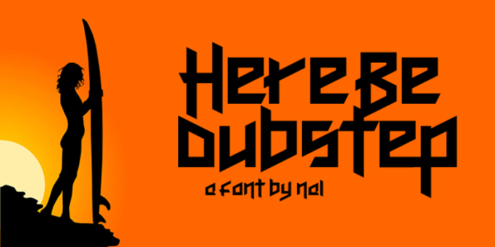 Here Be Dubstep Font poster