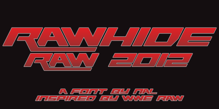 Rawhide Raw 2012 Font poster