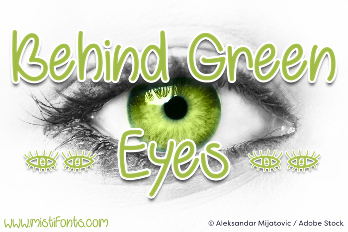 Behind Green Eyes Font poster