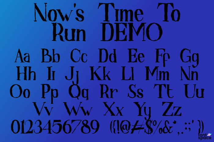 Now 's Time To Run Font poster
