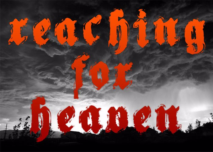 Reaching for Heaven Font poster