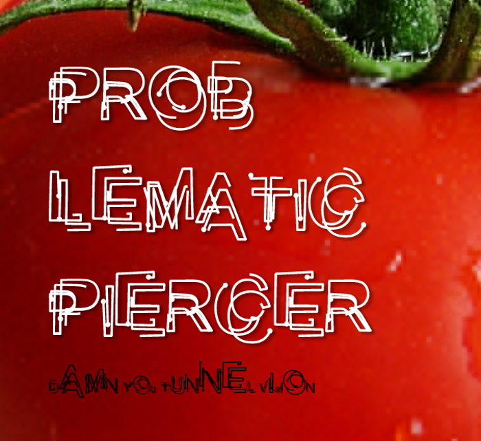 Problematic Piercer poster