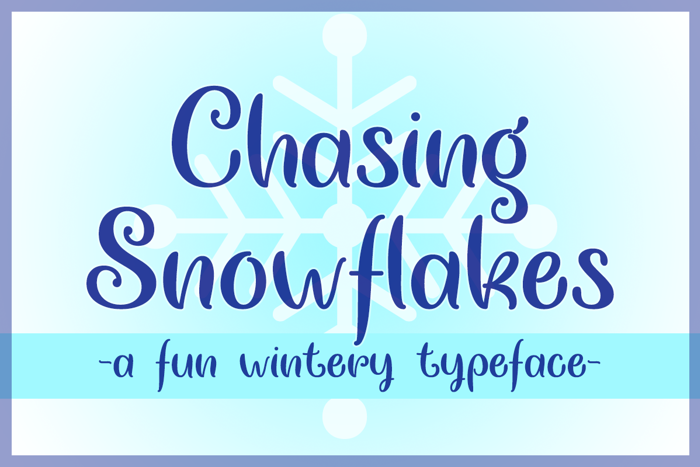 Chasing Snowflakes Font poster