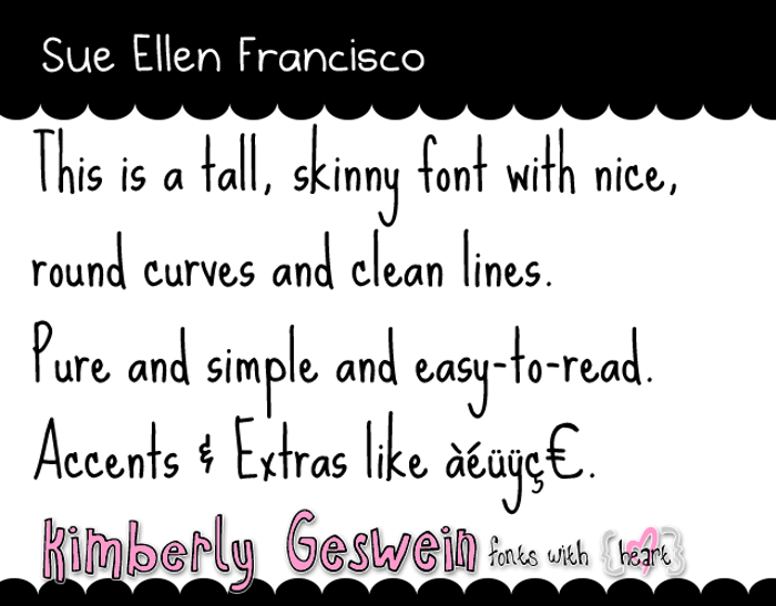 Sue Ellen Francisco Font poster