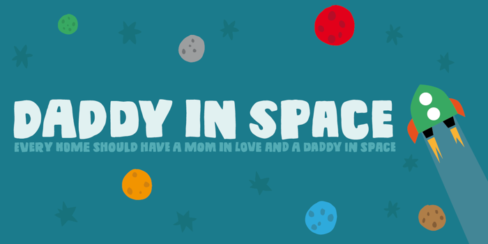 Daddy in space DEMO Font poster