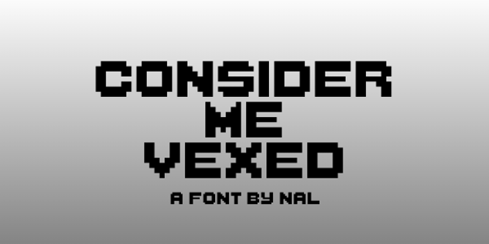 ConsiderMeVexed Font poster