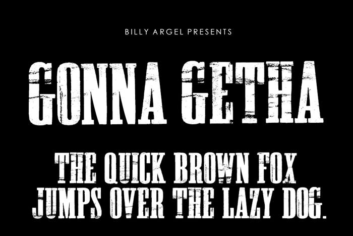 GONNA GETHA Font poster