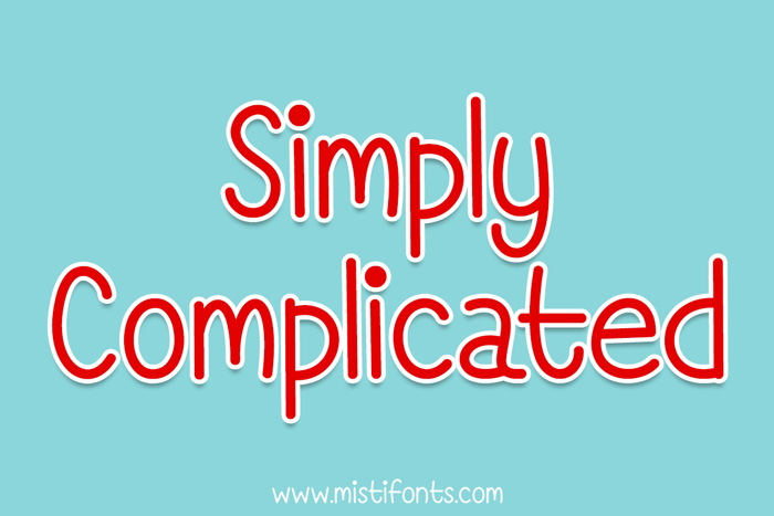 Simply Complicated Font poster