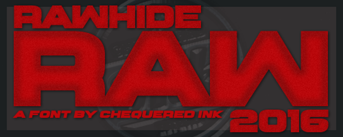Rawhide Raw 2016 Font poster