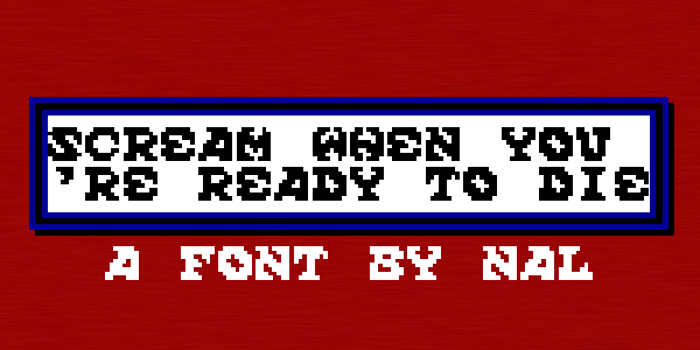 Scream When You're Ready To Die Font poster