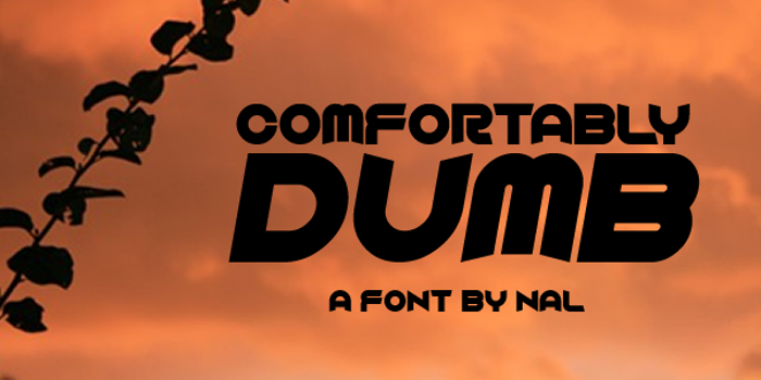 Comfortably Dumb Font poster