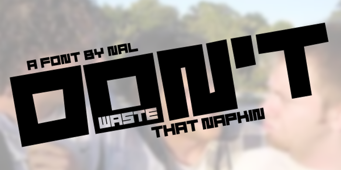 Don't Waste That Napkin Font poster