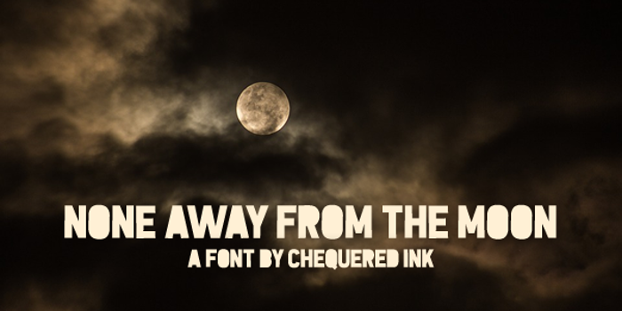 None Away from the Moon Font poster