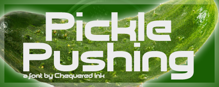 Pickle Pushing Font poster