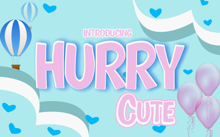 Hurry Cute Font poster