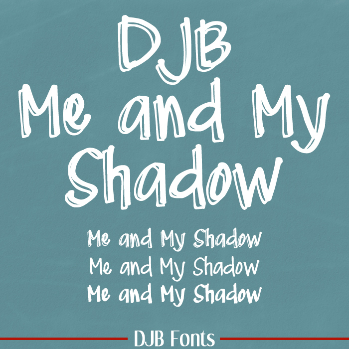 DJB Me and My Shadow Font poster