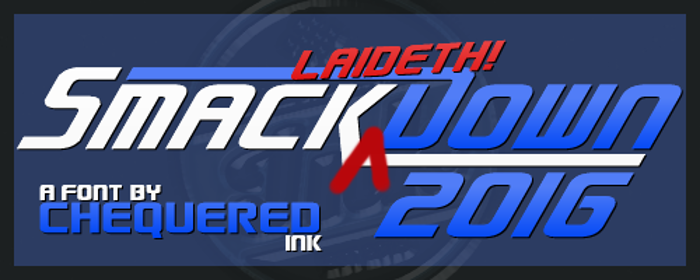 Smack Laideth Down 2016 Font poster