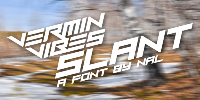 Vermin Vibes Slant Font poster