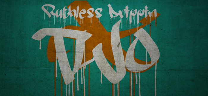 Ruthless Drippin TWO poster