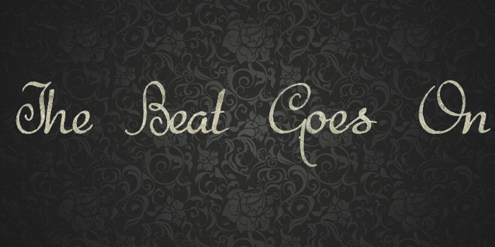 The Beat Goes On Font poster