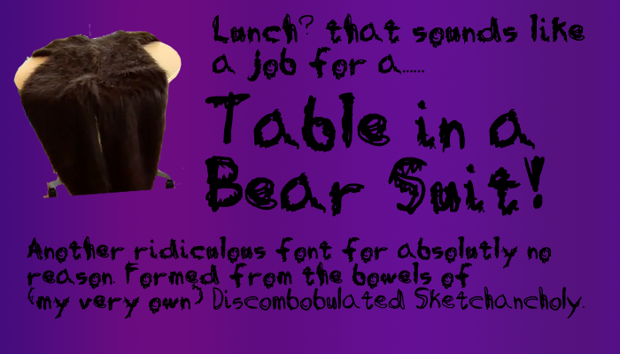 Table in a Bear Suit Font poster
