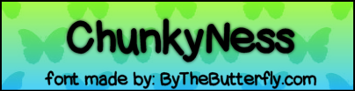 ChunkyNess Font