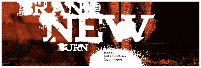 brand new burn Font poster