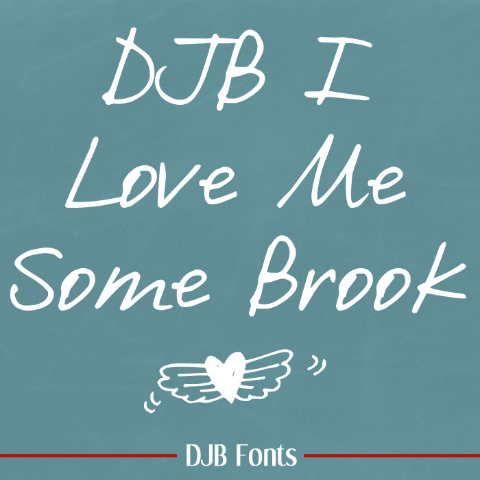 DJB I Love Me Some Brook Font poster
