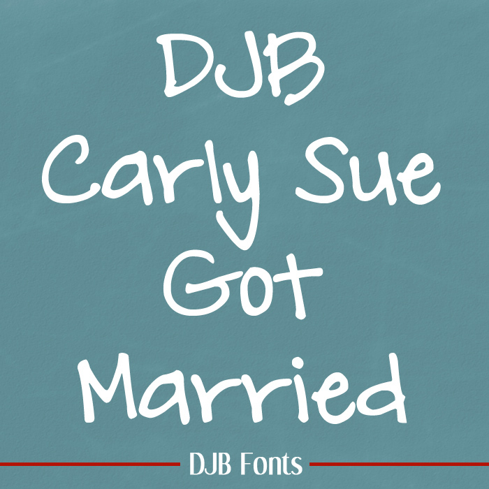 DJB Carly Sue Got Married Font poster