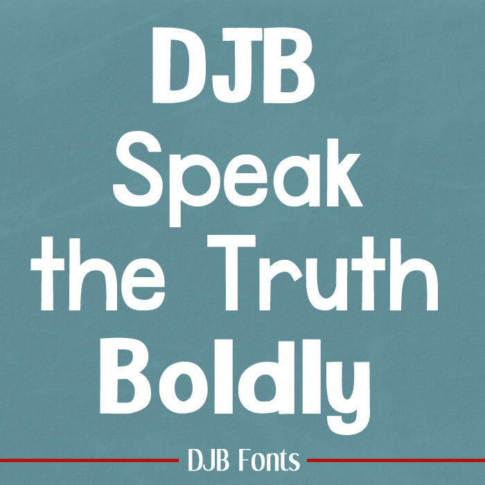 DJB Speak the Truth Font poster
