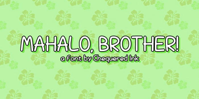 Mahalo, brother! Font poster