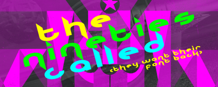 The Nineties Called They Want T Font poster