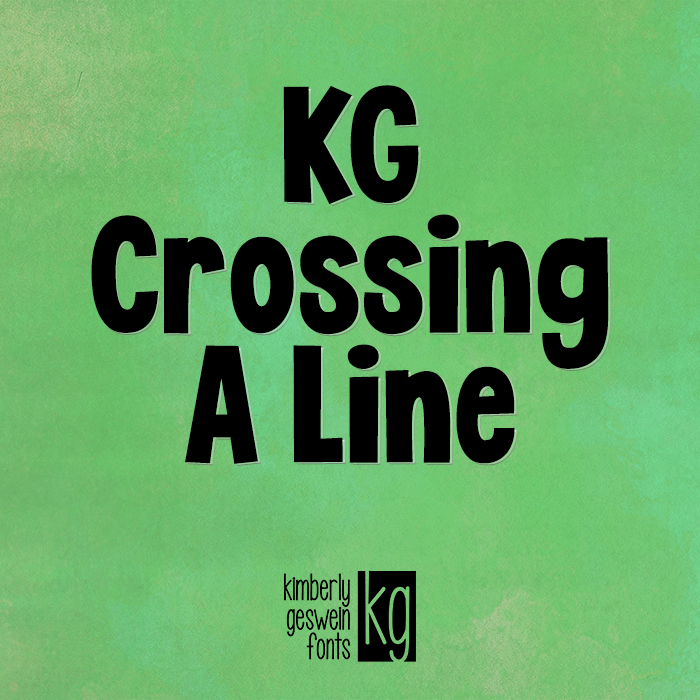 KG Crossing A Line Font poster