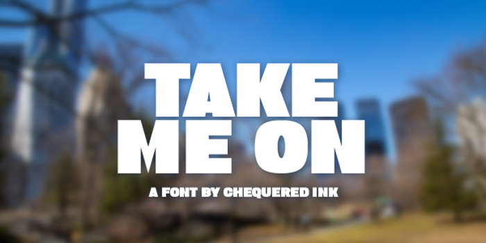 Take Me On Font poster