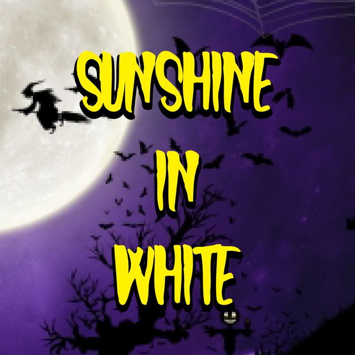 Sunshine In White Font poster