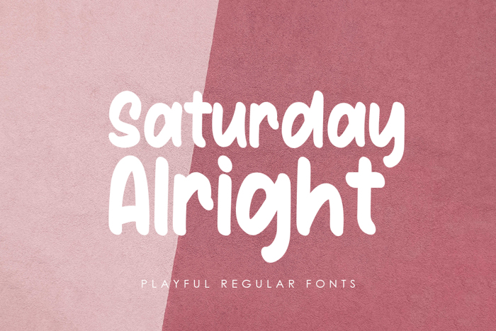 Saturday Alright Font poster