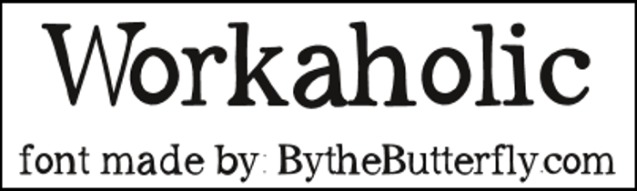 Workaholic Font poster