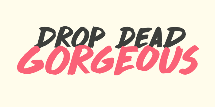 DK Drop Dead Gorgeous Font poster