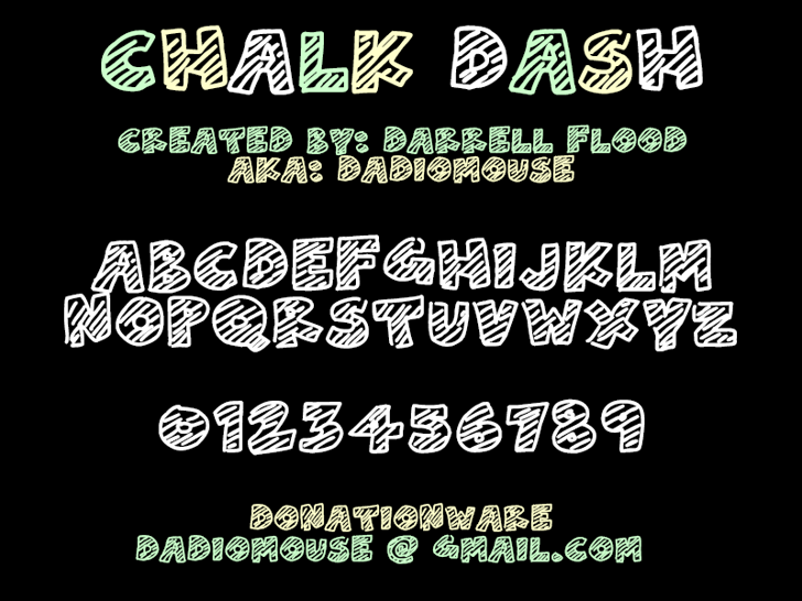 Chalk Dash Font Designed By Darrell Flood