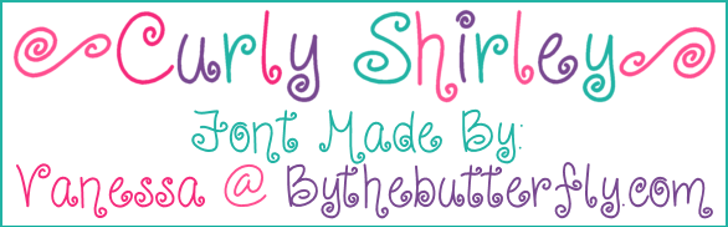 Curlyshirley Font By Bythebutterfly 