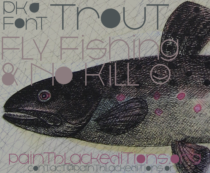 Trout Font Designed by paintblack éditions