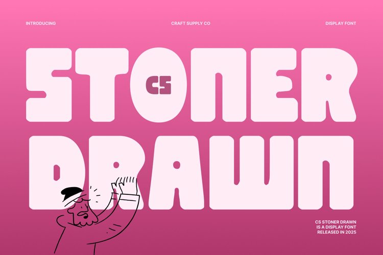 Preview of CS Stoner Drawn Font
