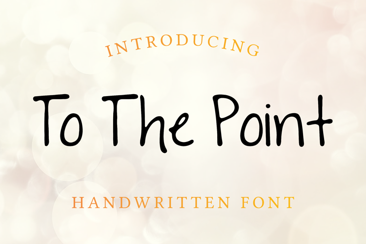To The Point Font