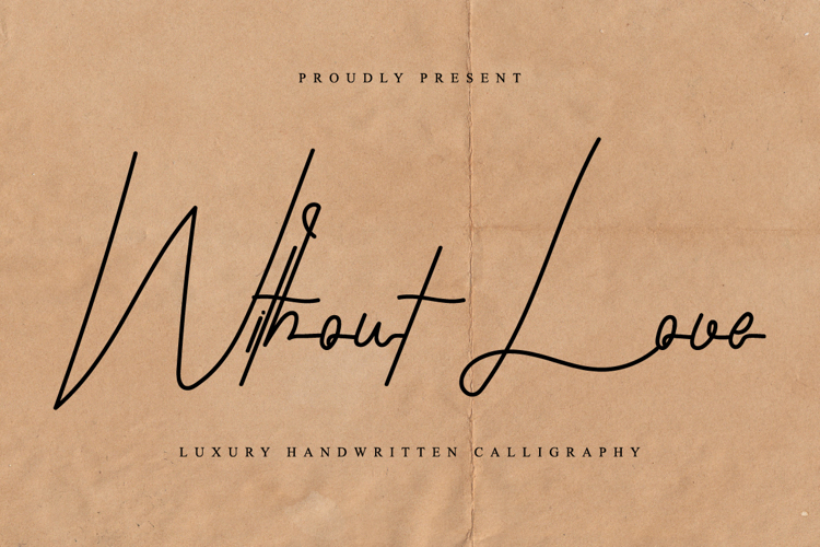 Without Love Font
