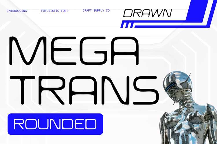 Preview of Megatrans Rounded Drawn Font