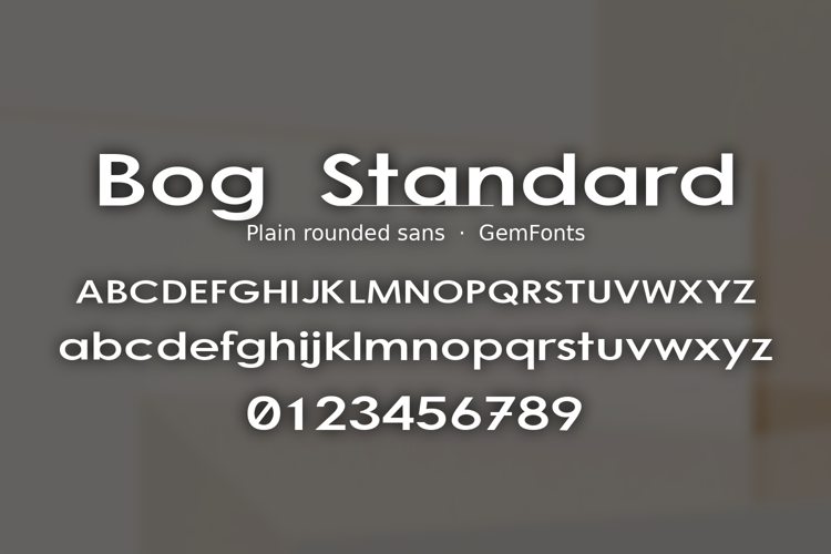 Preview of Bog Standard Font