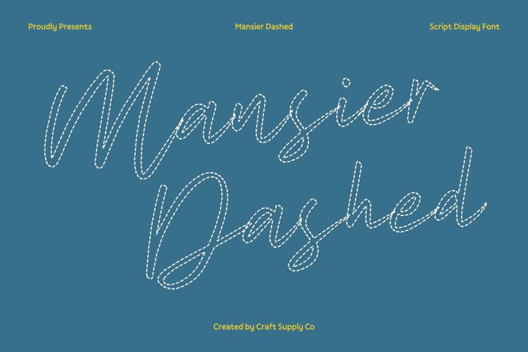 Preview of Mansier Dashed Font