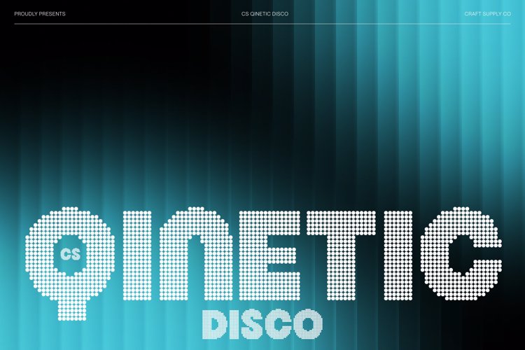 Preview of CS Qinetic Disco Font